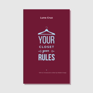 Your Closet Your Rules - E-book by Chloé Grace